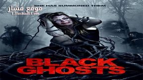 فيلم Black Ghosts 2015 مترجم