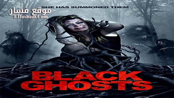 فيلم Black Ghosts 2015 مترجم