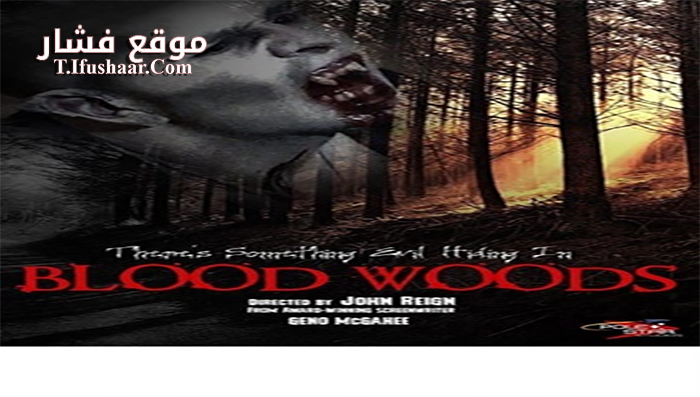 فيلم Blood Woods 2017 مترجم