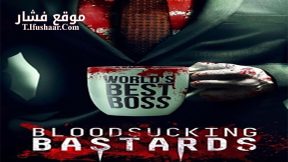 فيلم Bloodsucking Bastards 2015 مترجم