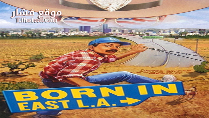 فيلم Born in East L A 1987 مترجم