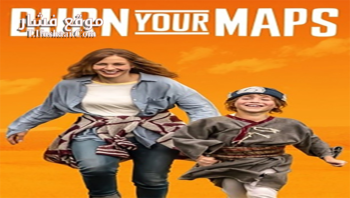 فيلم Burn Your Maps 2019 مترجم