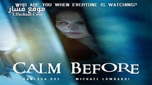 فيلم Calm Before 2021 مترجم
