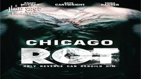 فيلم Chicago Rot 2016 مترجم