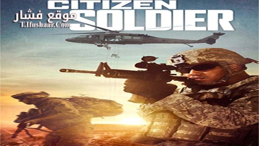 فيلم Citizen Soldier 2016 مترجم