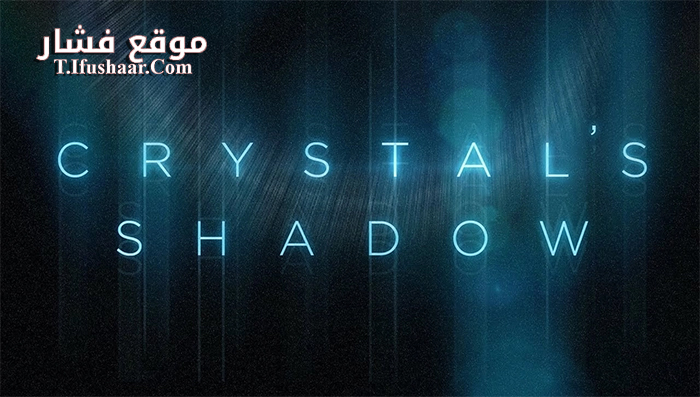 فيلم Crystal’s Shadow 2019 مترجم