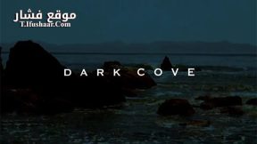 فيلم Dark Cove 2016 مترجم