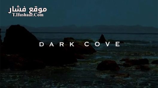 فيلم Dark Cove 2016 مترجم