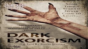 فيلم Dark Exorcism 2015 مترجم