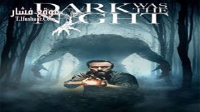 فيلم Dark Was The Night 2014 مترجم