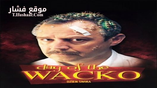 فيلم Day of the Wacko 2002 مترجم