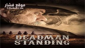 فيلم Deadman Standing 2018 مترجم