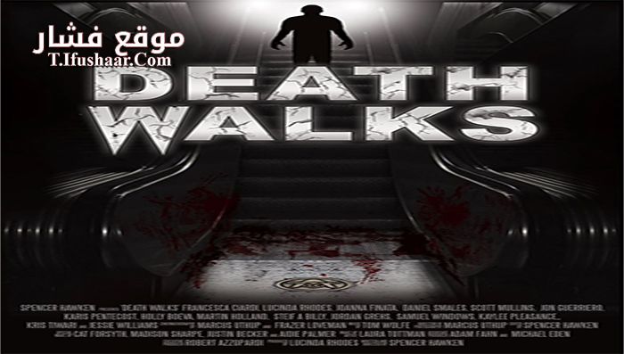 فيلم Death Walks 2016 مترجم