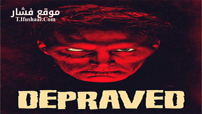 فيلم Depraved 2018 مترجم