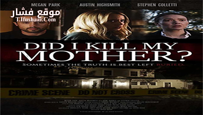 فيلم Did I Kill My Mother 2018 مترجم