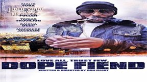 فيلم Dope Fiend 2016 مترجم
