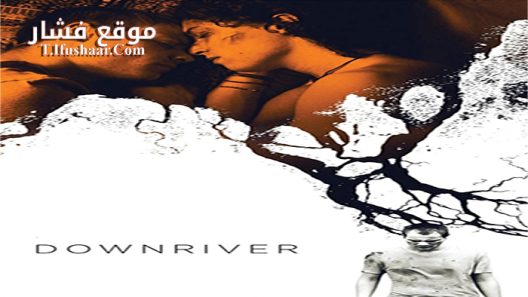 فيلم Downriver 2015 مترجم