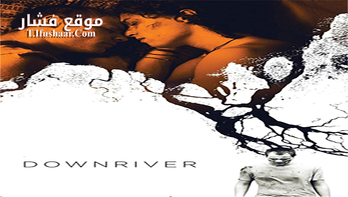 فيلم Downriver 2015 مترجم