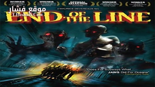 فيلم End of the Line 2007 مترجم
