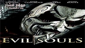 فيلم Evil Souls 2015 مترجم
