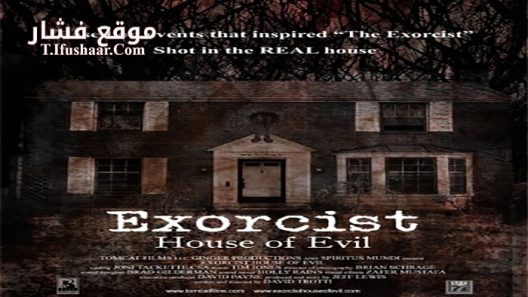 فيلم Exorcist House of Evil 2017 مترجم