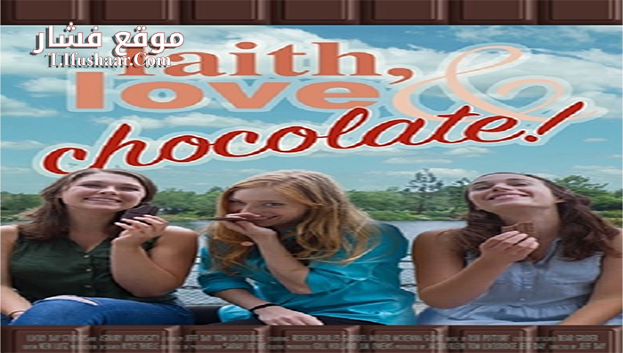 فيلم Faith Love and Chocolate 2018 مترجم
