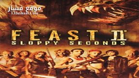 فيلم Feast II Sloppy Seconds 2008 مترجم