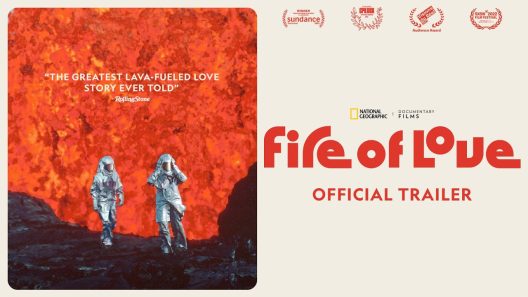 فيلم Fire of Love 2022 مترجم