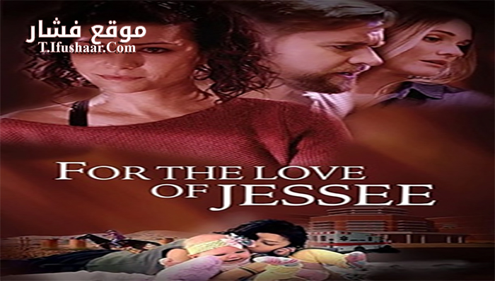 فيلم For the Love of Jessee 2020 مترجم