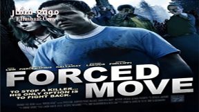 فيلم Forced Move 2016 مترجم
