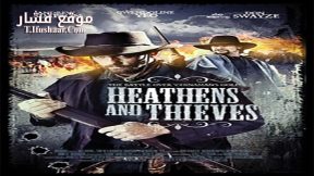 فيلم Heathens and Thieves 2012 مترجم