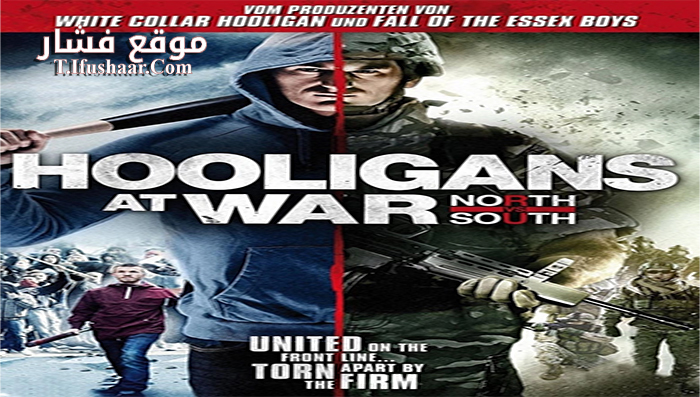 فيلم Hooligans at War North vs South 2015 مترجم