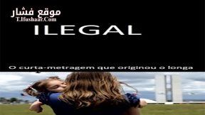 فيلم Ilegal 2014 مترجم