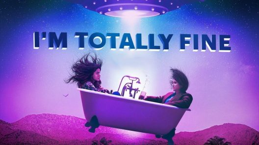 فيلم I’m Totally Fine 2022 مترجم