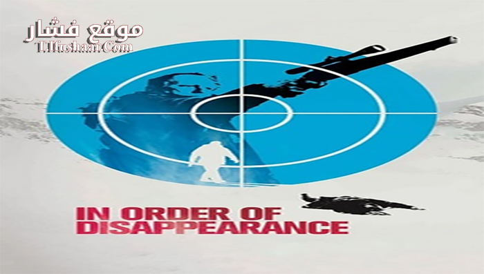 فيلم In order of disappearance 2014 مترجم