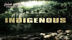 فيلم Indigenous 2014 مترجم