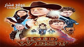 فيلم Kid West 2017 مترجم