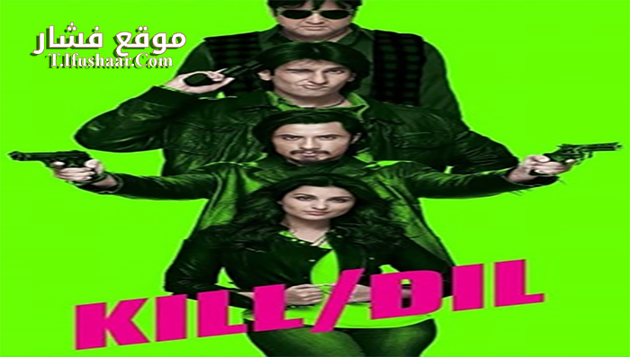 فيلم Kill Dil 2014 مترجم