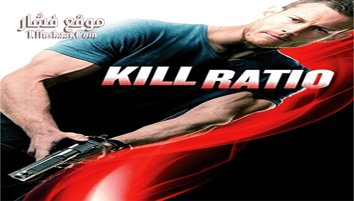 فيلم Kill Ratio 2016 مترجم
