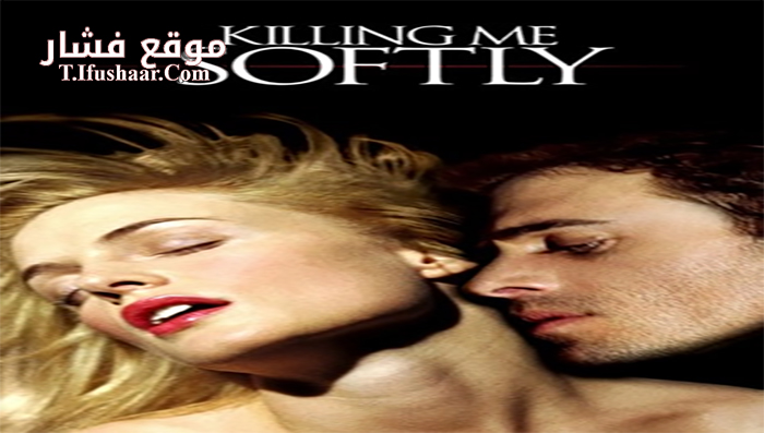 فيلم Killing Me Softly 2002 مترجم