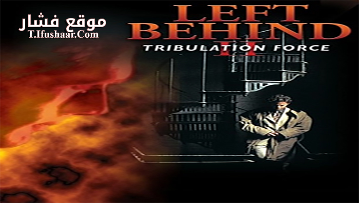 فيلم Left Behind II Tribulation Force 2002 مترجم