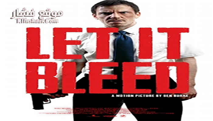 فيلم Let It Bleed 2016 مترجم