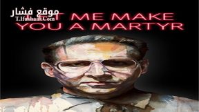 فيلم Let Me Make You a Martyr 2016 مترجم