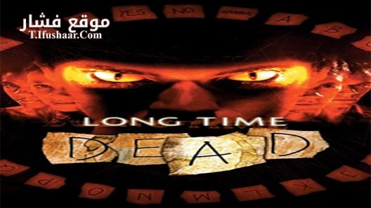 فيلم Long Time Dead 2002 مترجم