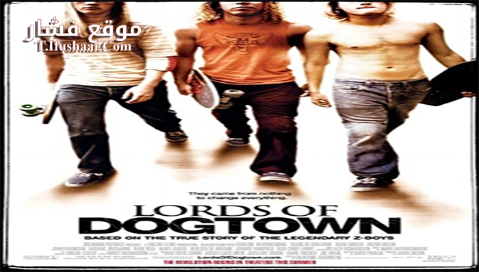 فيلم Lords of Dogtown 2005 مترجم