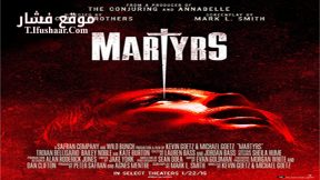 فيلم Martyrs 2015 مترجم