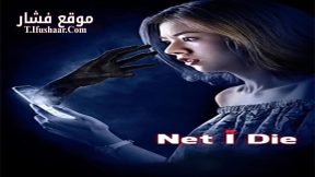 فيلم Net I Die 2017 مترجم