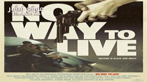 فيلم No Way to Live 2016 مترجم