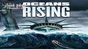 فيلم Oceans Rising 2017 مترجم