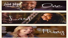 فيلم One Last Thing 2018 مترجم